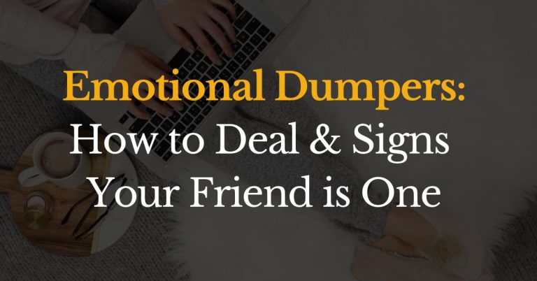 Emotional dumpers: How to deal and signs your friend is one