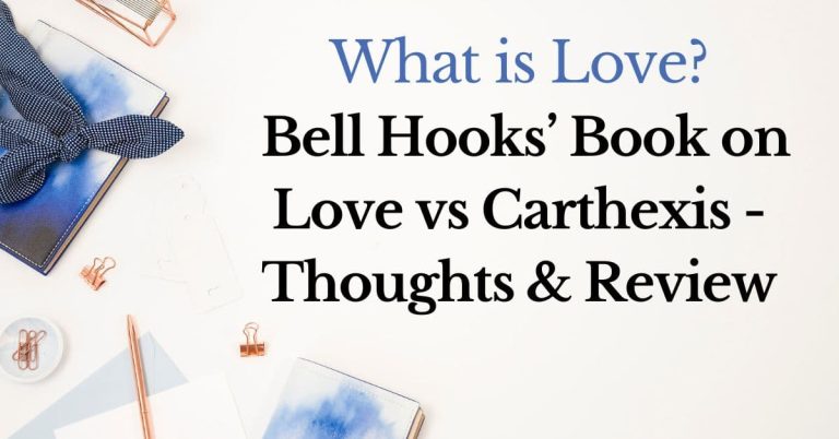 What is love? bell hooks&rsquo; all about love book and cathexis