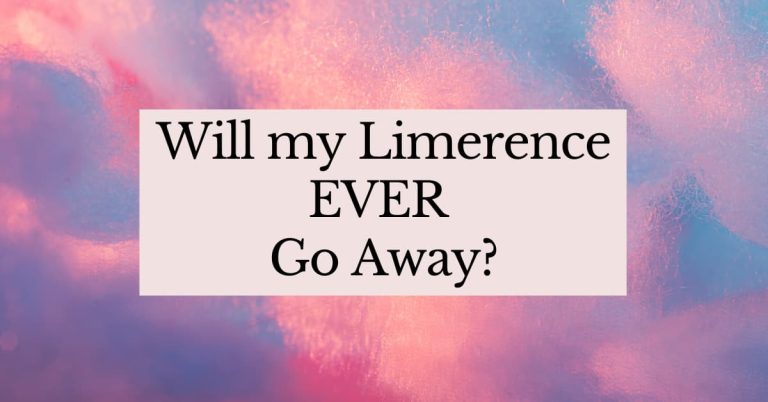 Will my limerence ever go away?